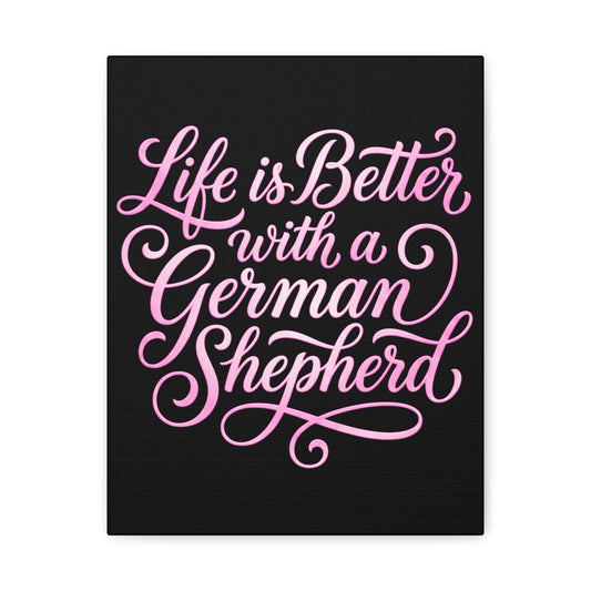 High Color Printed Black Canvas | Life is Better With a GSD